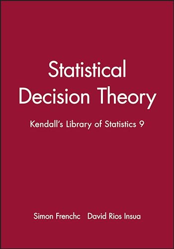 9780470711057: Statistical Decision Theory: Kendall's Library of Statistics 9