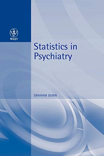 Statistics in Psychiatry (9780470711088) by Dunn, Graham