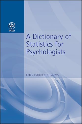 A Dictionary of Statistics for Psychologists (9780470711118) by Everitt, Brian