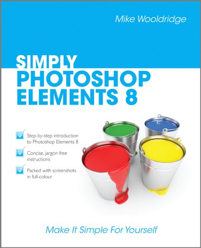 Beispielbild fr Simply Photoshop Elements 8 zum Verkauf von WorldofBooks
