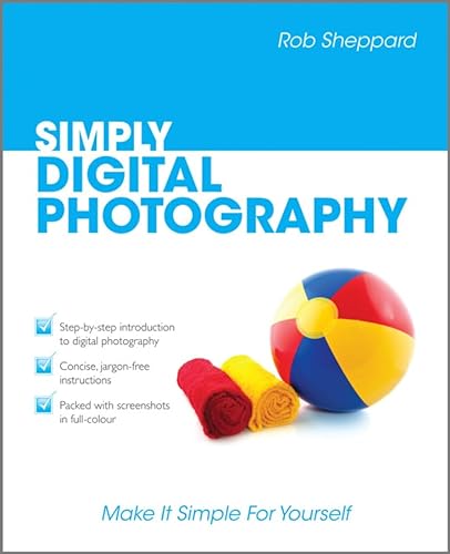 Beispielbild fr SIMPLY Digital Photography zum Verkauf von WorldofBooks