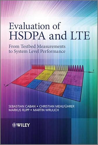 Beispielbild fr Evaluation of HSDPA and LTE: From Testbed Measurements to System Level Performance zum Verkauf von Books Unplugged