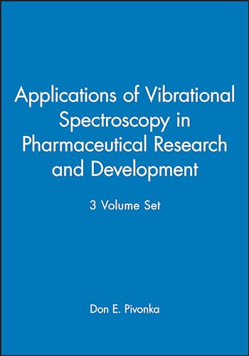 9780470712412: Applications of Vibrational Spectroscopy in Pharmaceutical Research and Development, 3 Volume Set