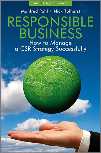Stock image for Responsible Business: How to Manage a CSR Strategy Successfully for sale by Textbooks_Source
