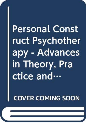 Personal Construct Psychotherapy: Advances in Theory, Practice and Research (9780470713686) by Winter, David; Viney, Linda