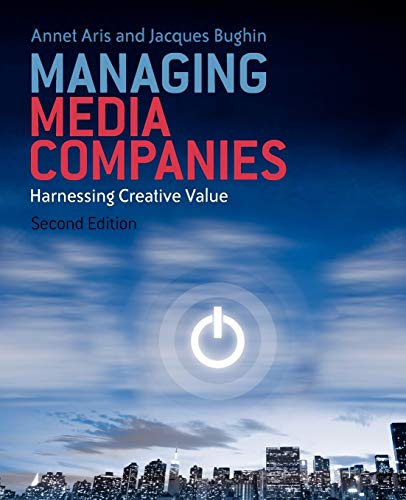 Stock image for Managing Media Companies : Harnessing Creative Value for sale by Better World Books Ltd