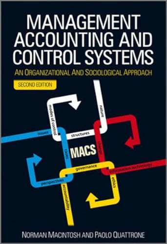 Imagen de archivo de Management Accounting and Control Systems : An Organizational and Sociological Approach a la venta por Better World Books Ltd