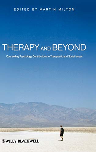 9780470715475: Therapy and Beyond: Counselling Psychology Contributions to Therapeutic and Social Issues