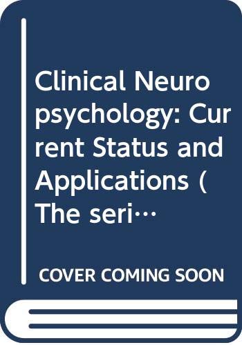 Imagen de archivo de Clinical Neuropsychology : Current Status and Applications a la venta por Better World Books: West