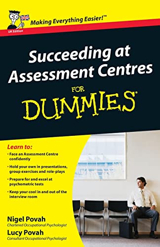 Stock image for Succeeding at Assessment Centres For Dummies for sale by Goldstone Books