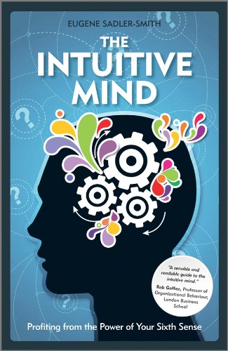 Stock image for The Intuitive Mind: Profiting from the Power of Your Sixth Sense for sale by Chiron Media