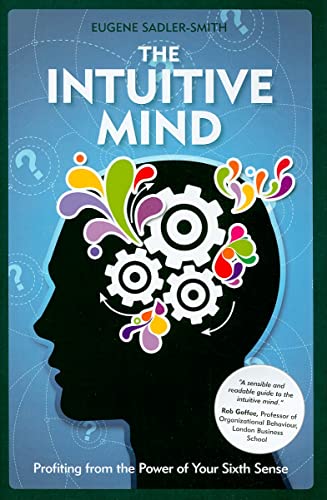 Stock image for The Intuitive Mind: Profiting from the Power of Your Sixth Sense for sale by SecondSale