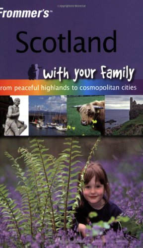 Stock image for Scotland with Your Family (Frommer's with Your Family) for sale by WorldofBooks