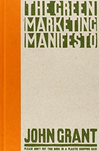 Stock image for The Green Marketing Manifesto for sale by Better World Books