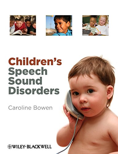 Children's Speech Sound Disorders (9780470723647) by Bowen, Caroline