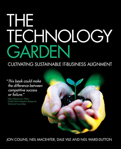 Beispielbild fr The Technology Garden: Cultivating Sustainable IT-Business Alignment zum Verkauf von HPB-Red