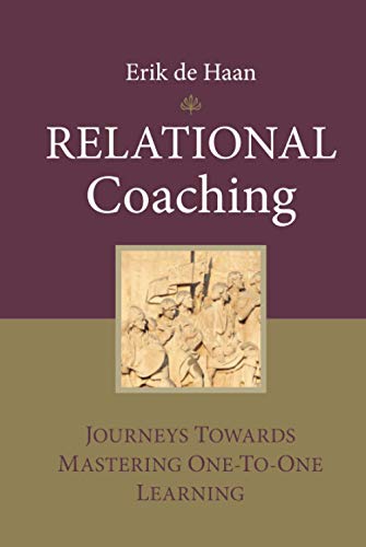 Stock image for Relational Coaching: Journeys Towards Mastering One to One Learning for sale by Chiron Media