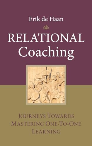 9780470724286: Relational Coaching: Journeys Towards Mastering One to One Learning