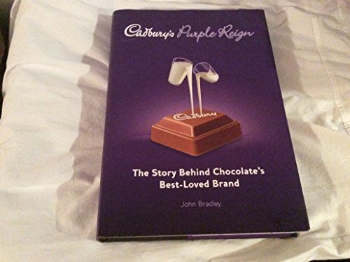 Imagen de archivo de Cadbury's Purple Reign: The Story Behind Chocolate's Best-Loved Brand a la venta por AwesomeBooks