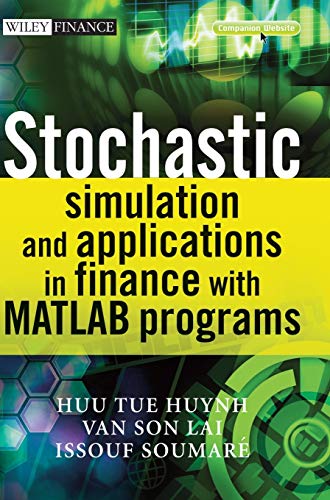 9780470725382: Stochastic Simulation And Applications In Finance With Matlab Programs (The Wiley Finance Series)