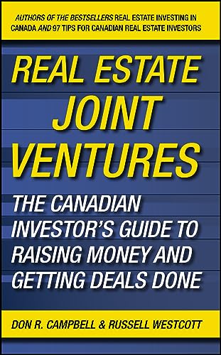 Beispielbild fr Real Estate Joint Ventures : The Canadian Investor's Guide to Raising Money and Getting Deals Done zum Verkauf von Better World Books