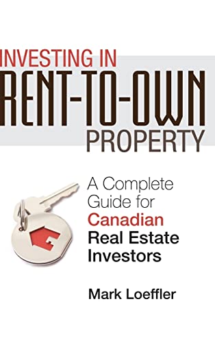 9780470737590: Investing in Rent-to-Own Property: A Complete Guide for Canadian Real Estate Investors