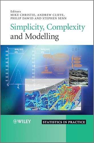 9780470740026: Simplicity, Complexity and Modelling: 136 (Statistics in Practice)