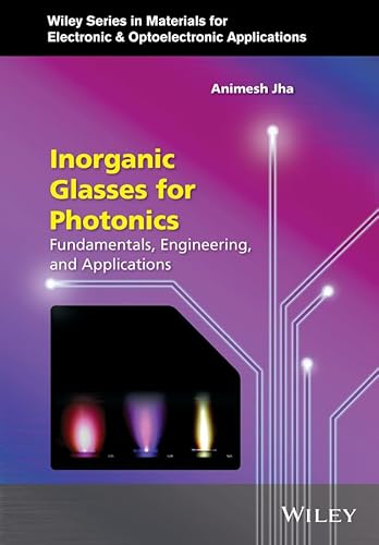 Imagen de archivo de Inorganic Glasses for Photonics: Fundamentals, Engineering, and Applications Format: Hardcover a la venta por INDOO