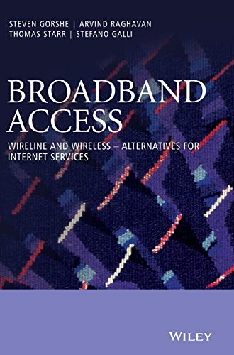 9780470741801: Broadband Access: Wireline and Wireless – Alternatives for Internet Services