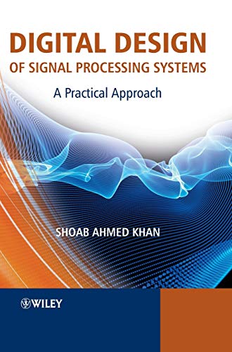 Image d'archives pour Digital Design of Signal Processing Systems - A Practical Approach mis en vente par PBShop.store UK