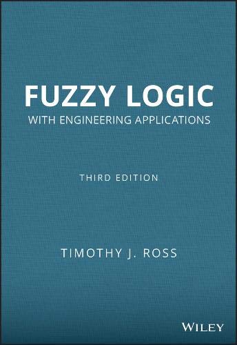 Stock image for Fuzzy Logic with Engineering Applications, Third Edition for sale by Books Unplugged