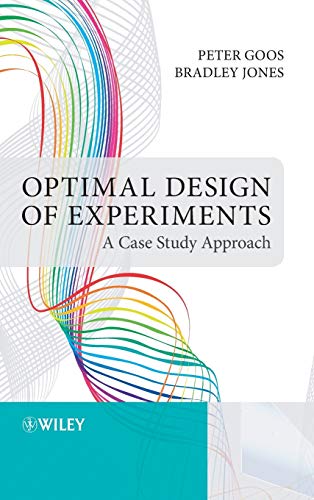 Optimal Design of Experiments: A Case Study Approach (9780470744611) by Goos