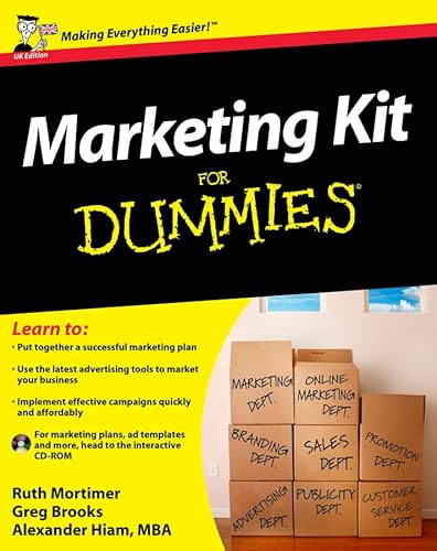 Marketing Kit For Dummies UK Edition (9780470744901) by Brooks, Gregory; Mortimer, Ruth