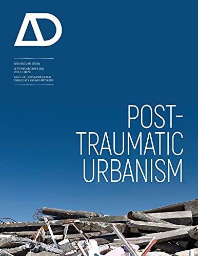 Imagen de archivo de Post-Traumatic Urbanism: Architectural Design (Architectural Design (Wiley)) a la venta por medimops