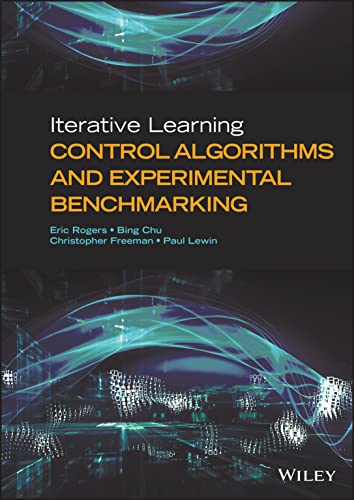 Beispielbild fr Iterative Learning Control Algorithms and Experimental Benchmarking zum Verkauf von Blackwell's