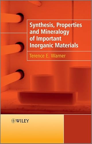 9780470746110: Synthesis, Properties and Mineralogy of Important Inorganic Materials