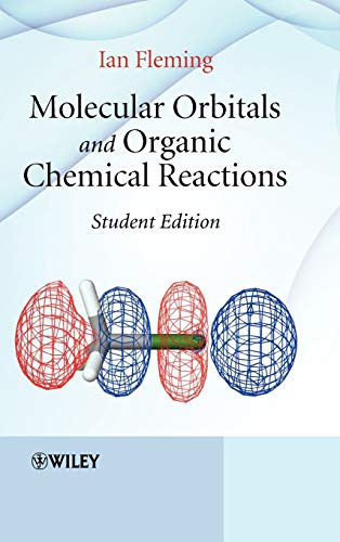 9780470746608: Molecular Orbitals and Organic Chemical Reactions: Student Edition