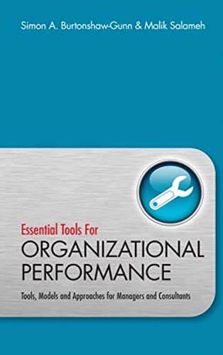 9780470746653: Essential Tools for Organisational Performance: Tools, Models and Approaches for Managers and Consultants