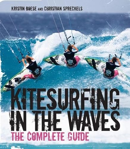 9780470746783: Kitesurfing in the Waves: The Complete Guide