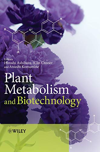 Plant Metabolism and Biotechnology (Hardback) - H Ashihara