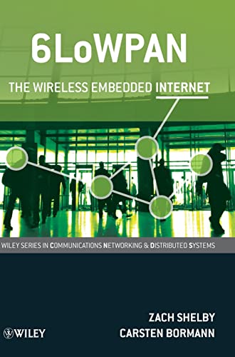 6LoWPAN: The Wireless Embedded Internet