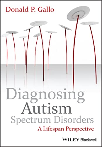 Beispielbild fr Diagnosing Autism Spectrum Disorders: A Lifespan Perspective zum Verkauf von Anybook.com