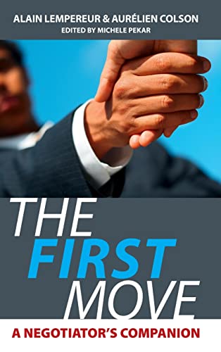 9780470750087: The First Move: A Negotiator's Companion