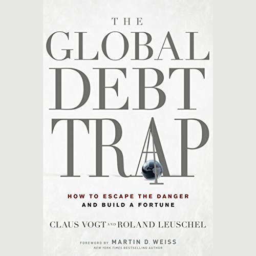 Beispielbild fr The Global Debt Trap : How to Escape the Danger and Build a Fortune zum Verkauf von Better World Books