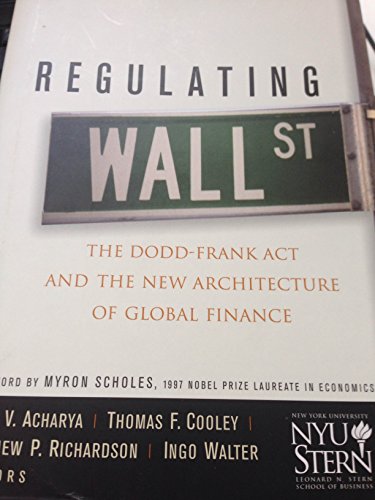 Stock image for Regulating Wall Street: The Dodd-Frank ACT and the New Architecture of Global Finance for sale by Read&Dream