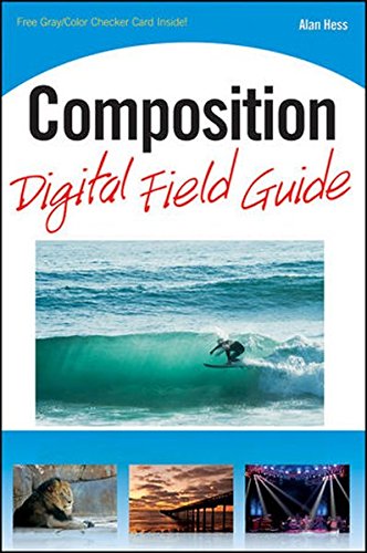 Beispielbild fr Composition Digital Field Guide zum Verkauf von Better World Books: West