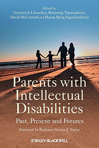 9780470772942: Parents with Intellectual Disabilities: Past, Present and Futures