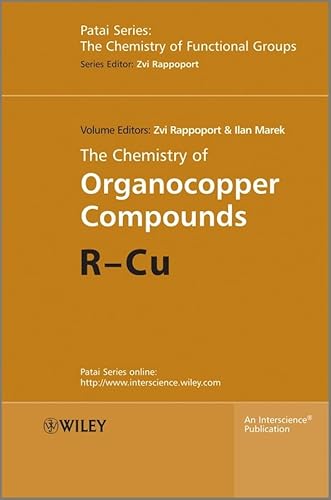 9780470772966: The Chemistry of Organocopper Compounds: 174 (Patai's Chemistry of Functional Groups)