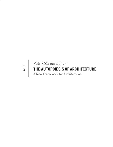 9780470772997: The Autopoiesis of Architecture: A New Framework for Architecture (1)