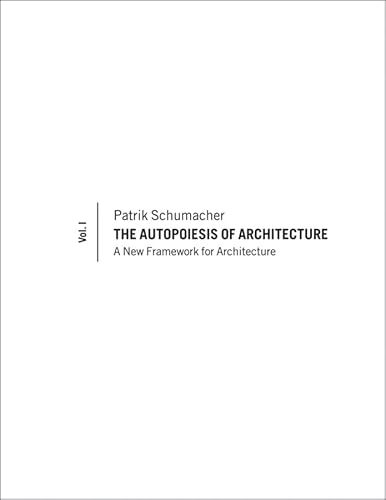 9780470772997: The Autopoiesis of Architecture: A New Framework for Architecture (1)